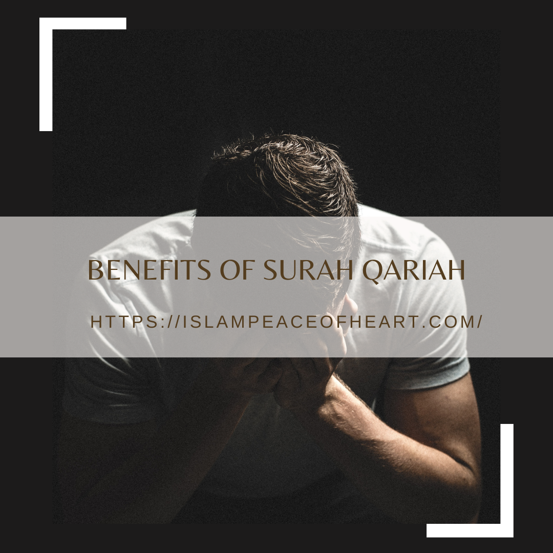 Benefits Of Surah Qariah