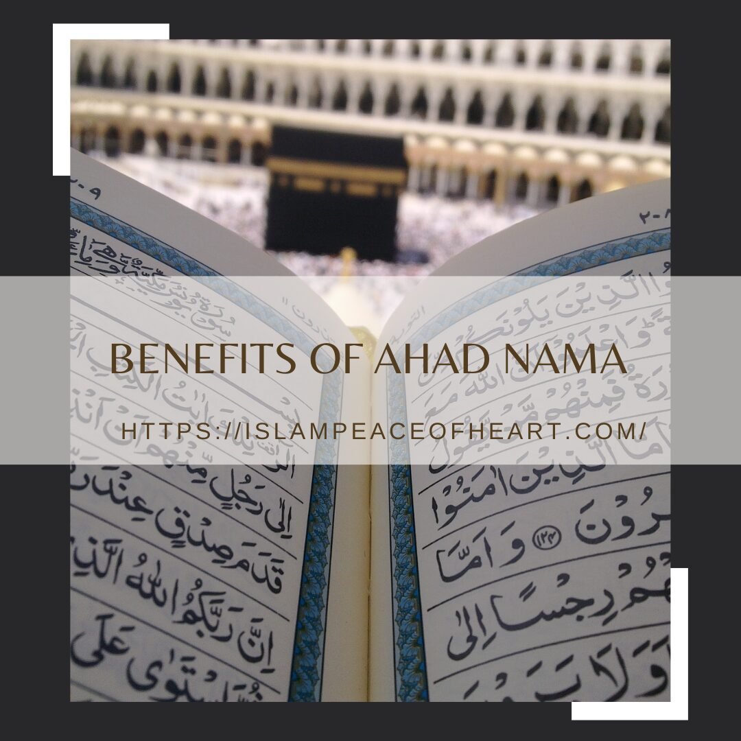 #Benefits Of The Ahad Nama – Islam Peace Of Heart