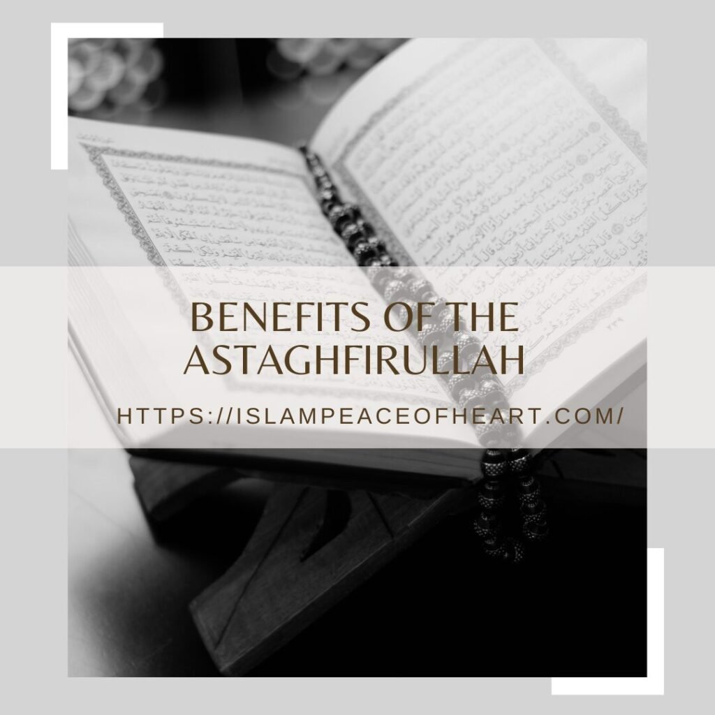 Benefits Of The Astaghfirullah