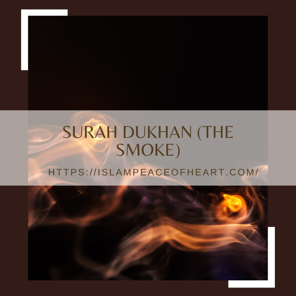 Surah Dukhan The Smoke