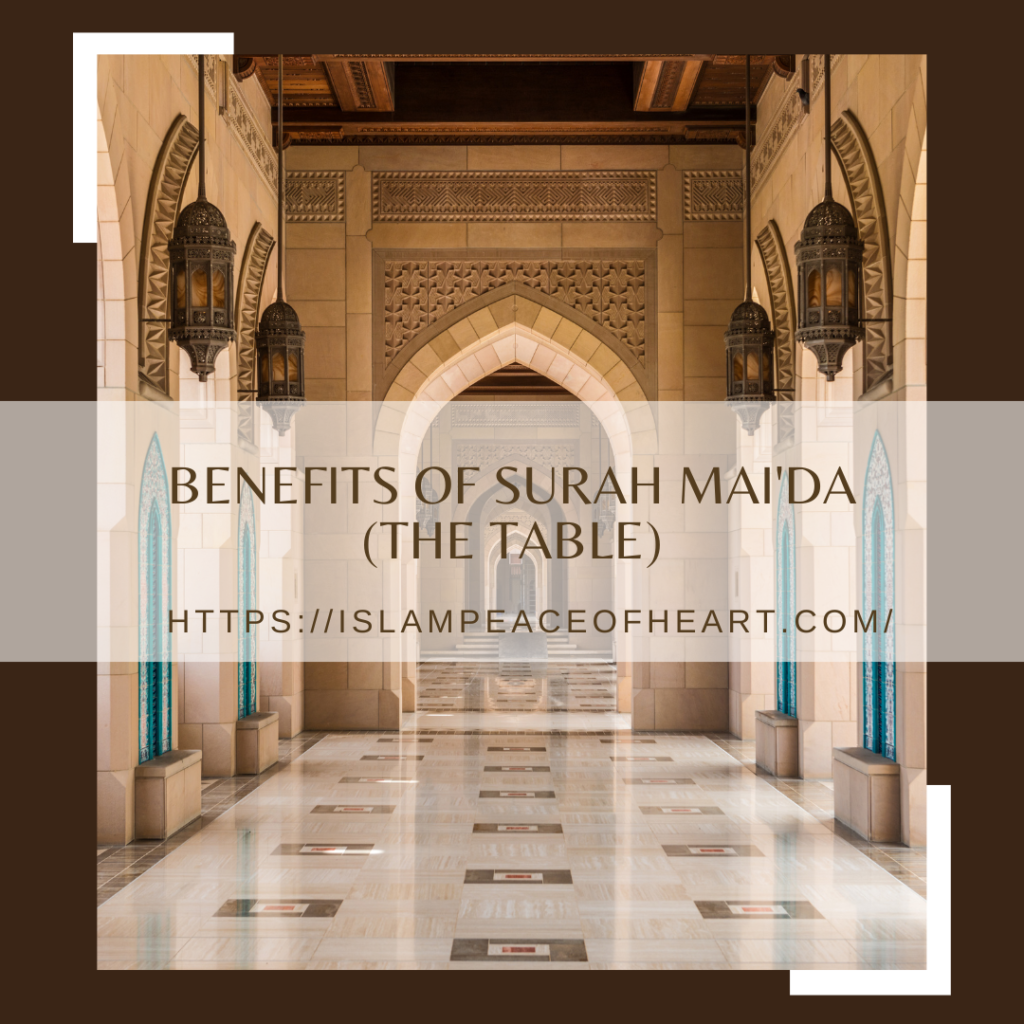 Benefits Of Surah Maida The Table